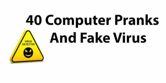 40 Computer Pranks And Fake Virus