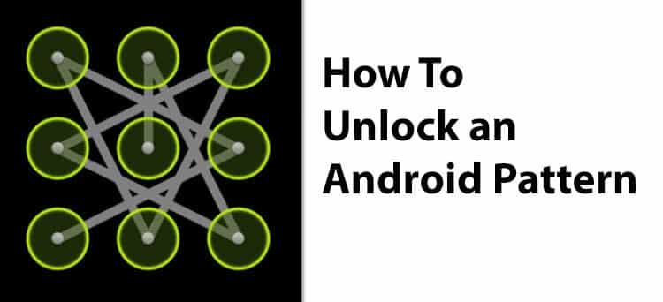 How To Unlock an Android Pattern