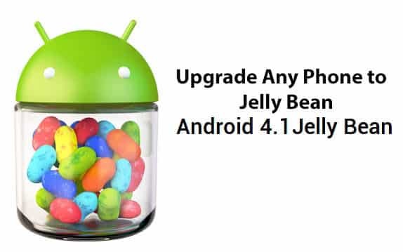 Upgrade Any Phone to Jelly Bean