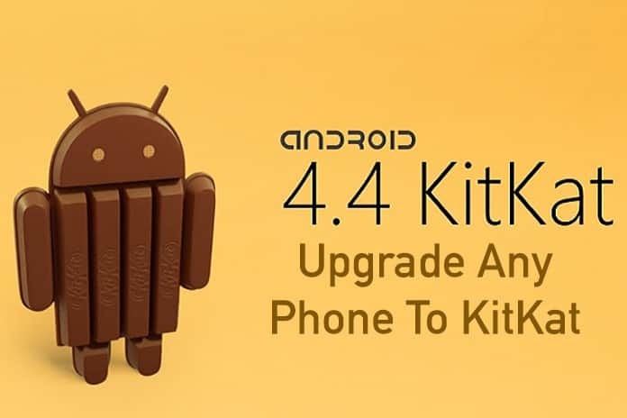 Upgrade Any Phone To KitKat